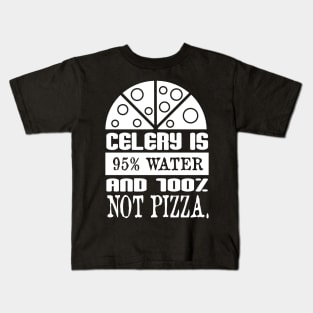 Celery Isn't Pizza Kids T-Shirt